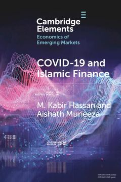 portada Covid-19 and Islamic Finance (Elements in the Economics of Emerging Markets) (en Inglés)