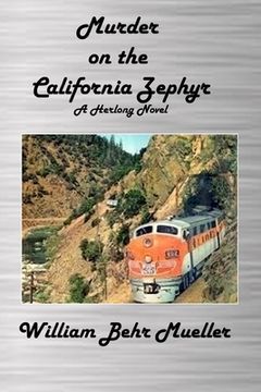 portada Murder on the California Zephyr: A Herlong Novel (en Inglés)