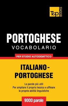 portada Vocabolario Italiano-Portoghese per studio autodidattico - 9000 parole (en Italiano)