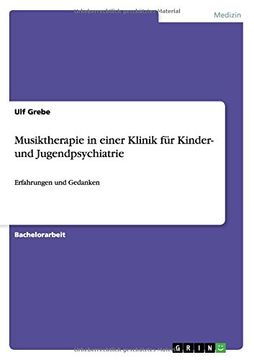 portada Musiktherapie in einer Klinik für Kinder- und Jugendpsychiatrie (German Edition) (in German)
