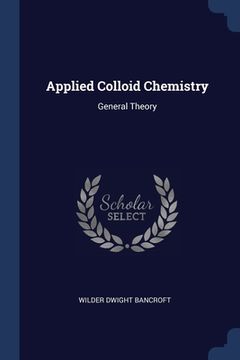 portada Applied Colloid Chemistry: General Theory (en Inglés)