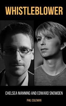 portada Whistleblower: Chelsea Manning and Edward Snowden - 2 Books in 1 (in English)