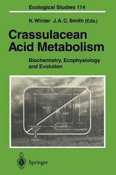 portada crassulacean acid metabolism: biochemistry, ecophysiology and evolution (en Inglés)