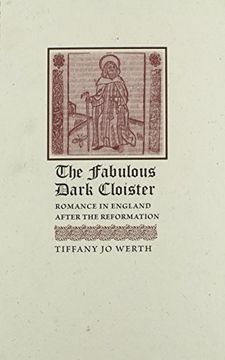 portada The Fabulous Dark Cloister: Romance in England After the Reformation (en Inglés)