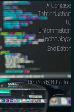 portada A Concise Introduction to Information Technology: 2nd Edition (en Inglés)