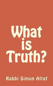 portada What is Truth? (en Inglés)