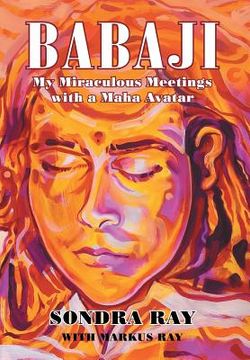 portada Babaji: My Miraculous Meetings with a Maha Avatar
