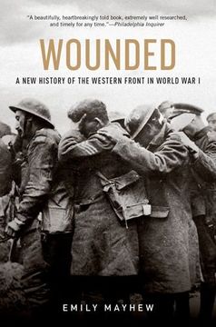 portada Wounded: A new History of the Western Front in World war i (en Inglés)