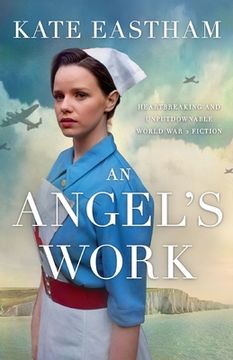 portada An Angel'S Work: Heartbreaking and Unputdownable World war 2 Historical Fiction (en Inglés)