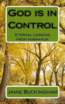 portada God is in Control: Eternal Lessons from Habakkuk
