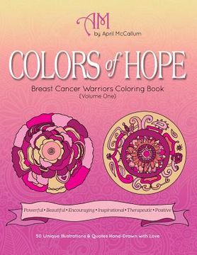 portada Colors of Hope: Breast Cancer Warriors Coloring Book (Volume One) (en Inglés)