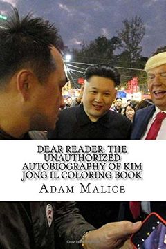 portada Dear Reader: The Unauthorized Autobiography of Kim Jong Il Coloring Book