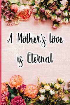 portada A Mother's Love Is Eternal (in English)