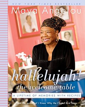 portada Hallelujah! The Welcome Table: A Lifetime of Memories With Recipes (en Inglés)