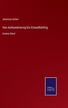 portada Von Achtundvierzig bis Einundfünfzig: Zweiter Band (en Alemán)