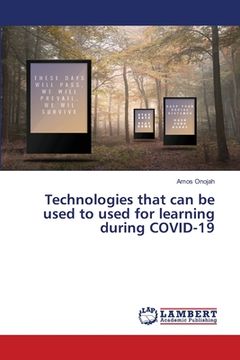portada Technologies that can be used to used for learning during COVID-19 (en Inglés)