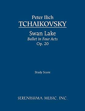 portada Swan Lake, Ballet in Four Acts, Op. 20: Study Score (en Inglés)