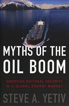 portada Myths of the Oil Boom: American National Security in a Global Energy Market (Studies in Postwar American Po)