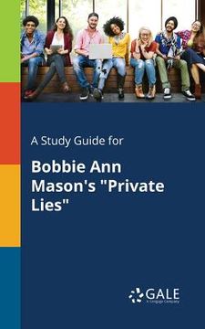 portada A Study Guide for Bobbie Ann Mason's "Private Lies" (in English)