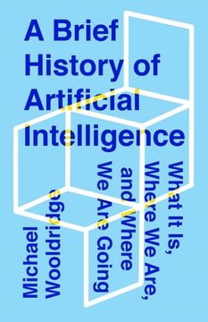 portada A Brief History of Artificial Intelligence: What it is, Where we Are, and Where we are Going