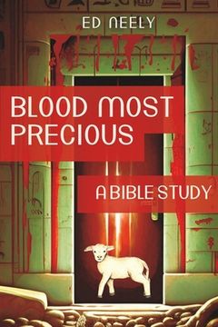 portada Blood Most Precious - A Bible Study (in English)