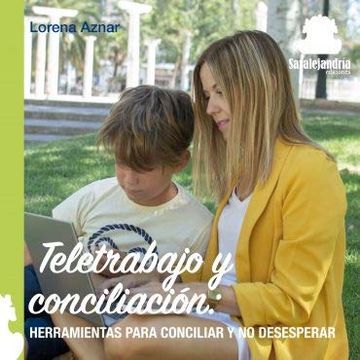 portada Teletrabajo y Conciliación: Herramientas Para no Desesperar (in Spanish)