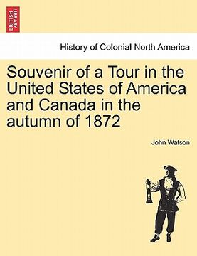 portada Souvenir of a Tour in the United States of America and Canada in the Autumn of 1872 (in French)