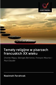portada Tematy religijne w pisarzach francuskich XX wieku