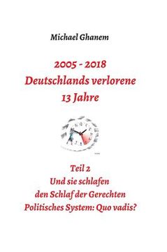 portada 2005 - 2018: Deutschlands verlorene 13 Jahre (en Alemán)