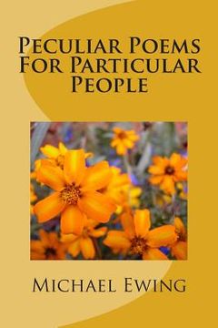 portada Peculiar Poems For Particular People (in English)