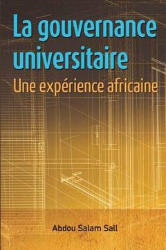 portada La gouvernance universitaire: une expérience africaine (en Francés)