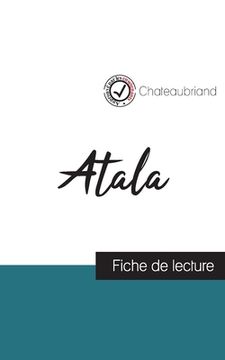 portada Atala de Chateaubriand (fiche de lecture et analyse complète de l'oeuvre) (in French)