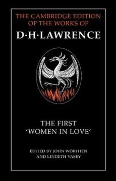 portada The First 'women in Love' Hardback (The Cambridge Edition of the Works of d. H. Lawrence) (en Inglés)