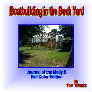 portada Boatbuilding in the Back Yard (Full Color Edition) (en Inglés)