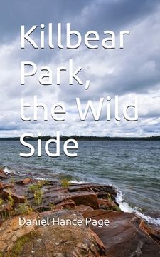 portada Killbear Park, the Wild Side (in English)