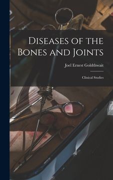 portada Diseases of the Bones and Joints: Clinical Studies (en Inglés)