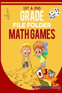 portada 1st & 2nd Grade File Folder Math Games (en Inglés)
