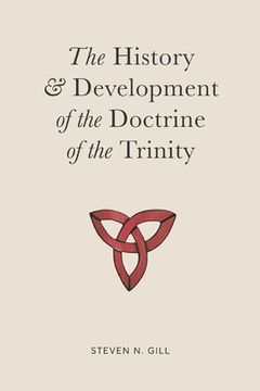 portada The History & Development of the Doctrine of the Trinity (en Inglés)