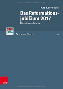 portada Das Reformationsjubilaum: Umstrittenes Erinnern (en Alemán)