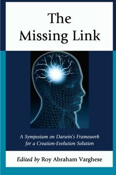 portada The Missing Link: A Symposium on Darwin's Creation-Evolution Solution (en Inglés)