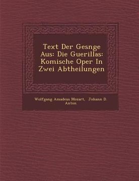 portada Text Der Ges�nge Aus: Die Guerillas: Komische Oper In Zwei Abtheilungen