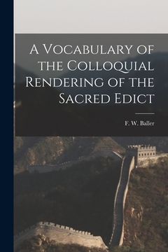 portada A Vocabulary of the Colloquial Rendering of the Sacred Edict (en Inglés)