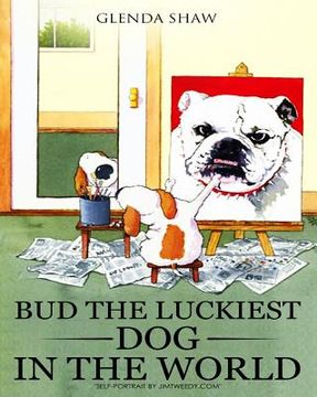 portada Bud the Luckiest Dog in the World (en Inglés)