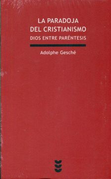 portada La Paradoja del Cristianismo. Dios Entre Paréntesis (in Spanish)
