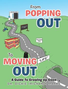 portada From Popping out to Moving Out: A Guide to Growing up Good (Black) (en Inglés)