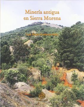 portada Minería antigua en Sierra Morena (Monografías de Arqueología)