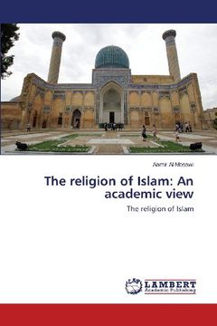 portada The religion of Islam: An academic view
