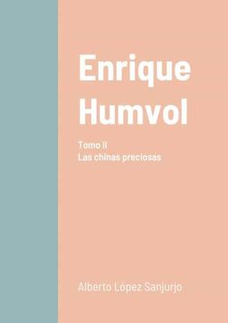 portada Enrique Humvol ii: Las Chinas Preciosas (in Spanish)