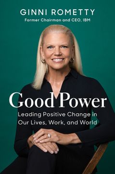 portada Good Power: Leading Positive Change in our Lives, Work, and World 
