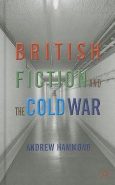 portada British Fiction and the Cold War (en Inglés)